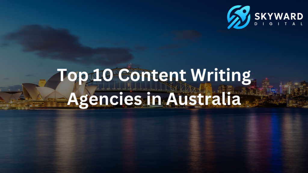 Top 10 Content Writing Agencies in Australia